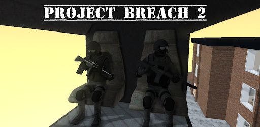Project Breach 2 CO-OP CQB FPS v7.0.6 MOD APK (Money)