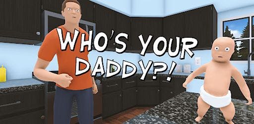 Who's Your Daddy v1.0.0 APK (Full Game)